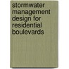 Stormwater Management Design for Residential Boulevards door Paula Waddick