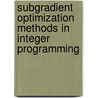 Subgradient Optimization Methods in Integer Programming door Berhanu Guta