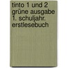 Tinto 1 Und 2 Grüne Ausgabe 1. Schuljahr. Erstlesebuch door Rüdiger Urbanek