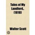 Tales of My Landlord; The Heart of Mid-Lothian Volume 1