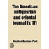 The American Antiquarian and Oriental Journal Volume 17