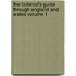 The Botanist's Guide Through England and Wales Volume 1