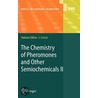 The Chemistry Of Pheromones And Other Semiochemicals Ii by S. Schulz