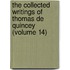 The Collected Writings Of Thomas De Quincey (Volume 14)