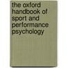The Oxford Handbook of Sport and Performance Psychology door Murphy