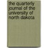 The Quarterly Journal of the University of North Dakota