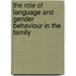 The Role of Language and Gender Behaviour in the Family