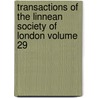 Transactions of the Linnean Society of London Volume 29 door Linnean Society of London