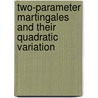 Two-Parameter Martingales and Their Quadratic Variation by Peter Imkeller
