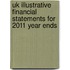 Uk Illustrative Financial Statements For 2011 Year Ends