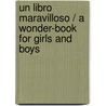Un libro maravilloso / A Wonder-Book for Girls and Boys by Nathaniel Hawthorne