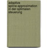 Adaptive Spline-Approximation in der optimalen Steuerung by Florian Bauer
