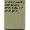 Addison-Wesley Little Books: Level A (Four In Each Pack) door Pals
