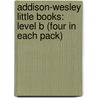 Addison-Wesley Little Books: Level B (Four In Each Pack) door Pals