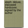Aleph: Deluxe, Slipcased Hardcover, Signed by the Author door Paulo Coelho