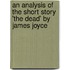 An analysis of the short story 'The Dead' by James Joyce