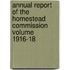 Annual Report of the Homestead Commission Volume 1916-18
