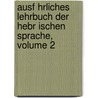 Ausf Hrliches Lehrbuch Der Hebr Ischen Sprache, Volume 2 by Julius Friedrich Bttcher