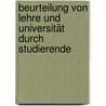 Beurteilung von Lehre und Universität durch Studierende by Melanie Vogler