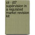 Cii - J07 Supervision In A Regulated Market Revision Kit