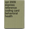 Cpt 2009 Express Reference Coding Card Behavioral Health door American Medical Association