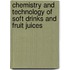 Chemistry and Technology of Soft Drinks and Fruit Juices