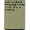 Collins Cobuild Dictionary-school Semi-bilingual Chinese door Collins Cobuild
