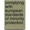 Complying with European Standards of Minority Protection by Elena Jurado