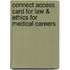 Connect Access Card for Law & Ethics for Medical Careers