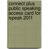 Connect Plus Public Speaking Access Card for Ispeak 2011 door Scott Titsworth