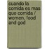 Cuando la comida es mas que comida / Women, Food and God