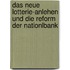 Das Neue Lotterie-Anlehen Und Die Reform Der Nationlbank