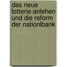 Das Neue Lotterie-Anlehen Und Die Reform Der Nationlbank by Wagner Adolph