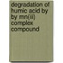 Degradation Of Humic Acid By By Mn(iii) Complex Compound