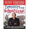 Democrips and Rebloodlicans: No More Gangs in Government door Jesse Ventura