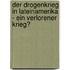 Der Drogenkrieg in Lateinamerika - Ein Verlorener Krieg?