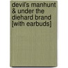 Devil's Manhunt & Under The Diehard Brand [With Earbuds] door Laffayette Ron Hubbard