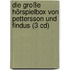 Die Große Hörspielbox Von Pettersson Und Findus (3 Cd)