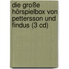 Die Große Hörspielbox Von Pettersson Und Findus (3 Cd) door Sven Nordqvist