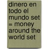 Dinero en Todo el Mundo Set = Money Around the World Set by Rebecca Rissman