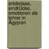 Erlebnisse, EindrÜcke, Emotionen Als Lehrer In Ägypten