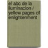 El Abc De La Iluminacion / Yellow Pages Of Enlightenment