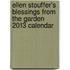 Ellen Stouffer's Blessings from the Garden 2013 Calendar