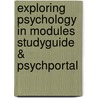 Exploring Psychology In Modules Studyguide & Psychportal door University David G. Myers