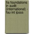 Fia Foundations In Audit (international) - Fau Int Ipass