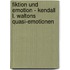 Fiktion Und Emotion - Kendall L. Waltons Quasi-Emotionen