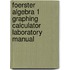 Foerster Algebra 1 Graphing Calculator Laboratory Manual
