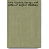 Folia Litteraria; Essays and Notes on English Literature door Wordsworth Collection