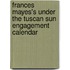 Frances Mayes's Under the Tuscan Sun Engagement Calendar