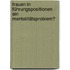 Frauen in Führungspositionen - Ein Mentalitätsproblem?